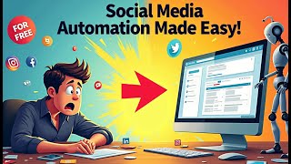 Social Media automation made easy FOR FREE [upl. by Rehtae]