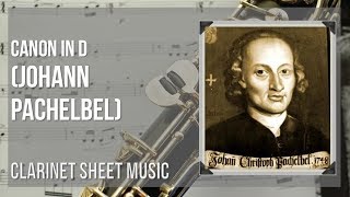 Clarinet Sheet Music How to play Canon in D by Johann Pachelbel [upl. by Edette636]