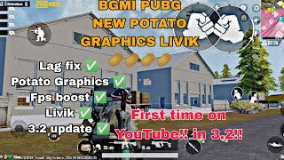 PUBG BGMI POTATO GRAPHICS 32 UPDATE FOR LIVIK FIRST TIME ON YOUTUBE IN 32 [upl. by Laud]