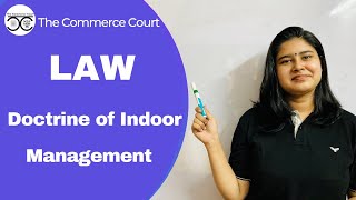 Law  Doctrine of Indoor Management  Company Law [upl. by Elleirda]