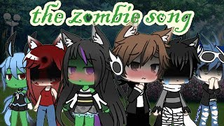 The Zombie Song  GLMV  Gacha Life Music Video [upl. by Erlin]