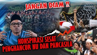 Menguak Konspirasi Menghancurkan NU dan Pancasila Islah Bahrawi Terbaru 2023 islahbahrawi [upl. by Yenor]