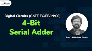 4Bit Serial Adder Explained In Detail  Combinational Logic Circuit  GATE Digital Circuit Logic [upl. by Apollus818]