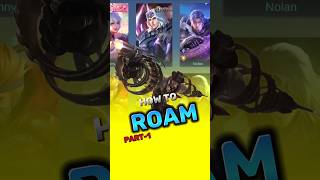 How To Play Roam Basic Guide P1 mlbb mobilelegends shorts [upl. by Nerret]