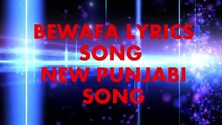 BEWAFA LYRICS Video Song  NEW PUNJABI SONG  Preet Harpal Ft Kuwar Virk  1080p [upl. by Amikehs]