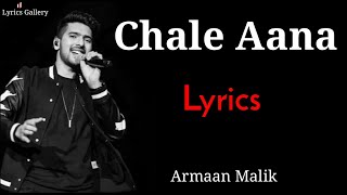 Judaa Hum Ho Gaye Maana  Chale Aana  LYRICS Song  Armaan Malik amp Amaal  Ajay Devgn Rakul Preet [upl. by Yasmar]