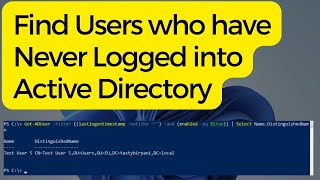 Find Users who have Never Logged in Active Directory [upl. by Howlan]