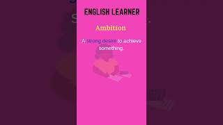 English Word  Ambition  Meaning With An Example englishwords english ambition [upl. by Chantal764]