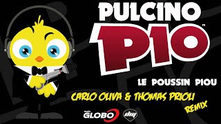 PULCINO PIO  Le Poussin Piou Carlo Oliva amp Thomas Prioli remix Official [upl. by Dolphin]