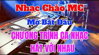 NHẠC MỞ MÀN CHƯƠNG TRÌNH VĂN NGHỆ HÁT VỚI NHAU GIAO LƯU  Organ Channel [upl. by Bashemath]