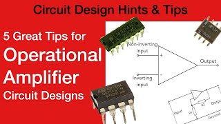 5 Great Tips for Operational Amplifier Circuit Design opamp [upl. by Ecinaj]