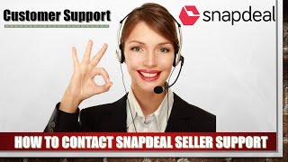 How To Contact Snapdeal Seller Support For Ecommerce Business Online Business [upl. by Yatnuhs112]