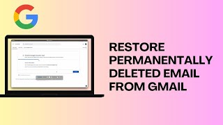 How To Restore Permanently Deleted Emails from Gmail [upl. by Atled]