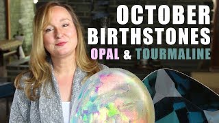 OCTOBER Birthstones Opal and Tourmaline  Jill Maurer [upl. by Adnohsak685]