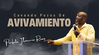 CAVANDO POZOS DE AVIVAMIENTO  PROFETA FLAMINIO RIVAS [upl. by Esela208]