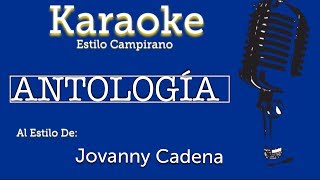 Antologia  Karaoke  Jovanny Cadena [upl. by Dalt67]