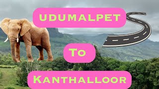 udumalpet  udumalpet to kanthalloor  kanthalloor vazhikaattiதமிழ் kerala kanthaloor [upl. by Ytirev]