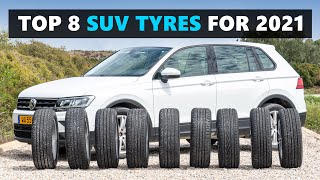 8 of the BEST SUV Tyres For 2021  Tested and Rated [upl. by Emilee868]