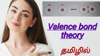 valence bond Theory ll tamil ll easy to understand😊 [upl. by Doroteya]