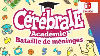 TEST SUR SWITCH  Cérébrale Académie  Bataille de méninges  GAMEPLAY FR [upl. by Johiah]