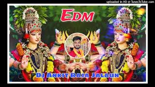 BHOLA NYU MATKE  NAVRATRI  EDM BASS BOOST REMIX  DJANKITRAJAJALAUN DJ SAGAR RATH DJ IKKA [upl. by Christalle]