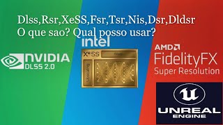 Entenda o DlssRsr XeSS TsrDldsrNisFsr As tecnologias feitas para aumenta seu fps [upl. by Ez]