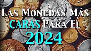 s Las Monedas Más Caras Para el 2024 [upl. by Fortin]