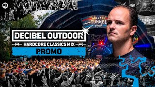 Decibel outdoor 2022  Promo  Hardcore Classics mix [upl. by Eniamrehs]