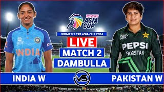 Womens Asia Cup Live India Women vs Pakistan Women Live  IND W vs PAK W Live Scores amp Commentary [upl. by Okihsoy]