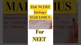 MARASMUS IS CAUSED BY  11th NCERT biology  HUMAN PHYSIOLOGY [upl. by Sinned554]