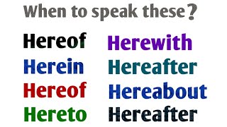 Use of hereof hereto herewith hereafter hereby hereabout herein with examples hereto amp hereof [upl. by Ellenehc]