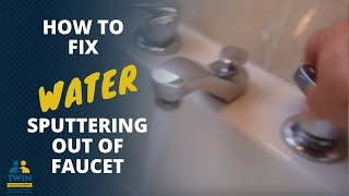 How To Fix Water Sputtering Out Of Your Faucets [upl. by Falda116]