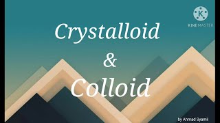 Crystalloid and Colloid [upl. by Giovanni]