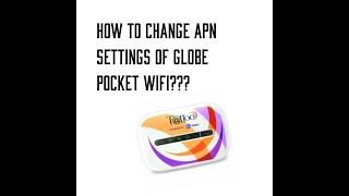 HOW TO CHANGE APN SETTINGS OF GLOBE POCKET WIFI USING HUAWEI HILINK [upl. by Navek190]