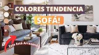 COLORES TENDENCIA PARA TU SOFÁ ESTO ESTÁ ARRASANDO EN DECORACIÓN [upl. by Delora]