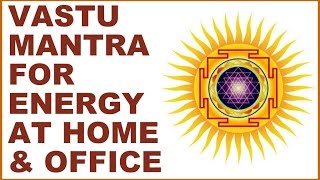 VASTUDOSH MANTRA  FOR ENERGIZING YOUR HOME amp OFFICE  VERY POWERFUL [upl. by Etnahc]