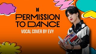 Vocal Cover Permission To Dance  BTS 방탄소년단  by Evy [upl. by Aryk]