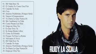 Rudy La Scala Exitos Sus Mejores Canciones Rudy La Scala [upl. by Seuqirdor]