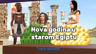 Uspomene iz Starog Egipta Nova godina u Starom Egiptu epizoda 3 [upl. by Evante]