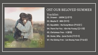 Full Album Nhạc Phim Mùa Hè Yêu Dấu Của Chúng Ta 그 해 우리는  Our Beloved Summer OST Part 17 [upl. by Sokin]