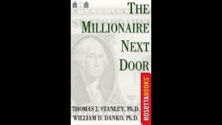 Millionaire Next Door The Surprising Secrets of Americas Wealthy  Wealth Reads Ep3 [upl. by Rus]