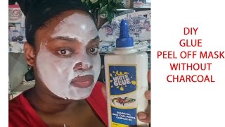 DIY GLUE PEEL OFF MASK without charcoal [upl. by Ayidah800]