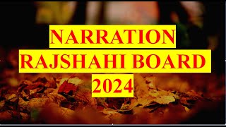 Narration Rajshahi Board 2024 [upl. by Nnylear]