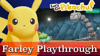 Pokemon Lets Go Pikachu Part 3  Farley Playthrough [upl. by Ettenaj]