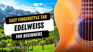 Edelweiss  A Beautiful And Easy Guitar Tab For Beginners [upl. by Katti]