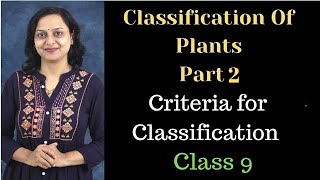 Classification of Plants  Part 2  Criteria for Classification Class 9  Maharashtra Board [upl. by Suiravat258]