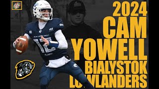 Cam Yowell Bialystok Lowlanders QB [upl. by Fem30]