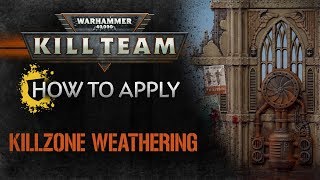 Kill Team  How to Apply Killzone Weathering [upl. by Viola]