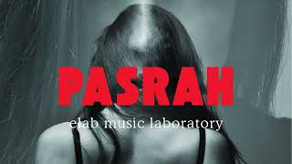 Elab Music Laboratory  Pasrah [upl. by Aniram]