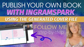 How to Use the Ingram Spark Generated Cover File [upl. by Hilton]